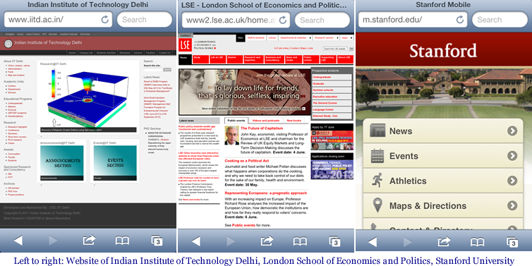 Bad website browsing experience of good universities, from left to right, non-mobile version of website of Indian Institute of Technology IIT Delhi & London School of Economics and Politics LSE; mobile edition of Standard University's website, screenshots from iPhone's Safari browser as of May 28, 2013