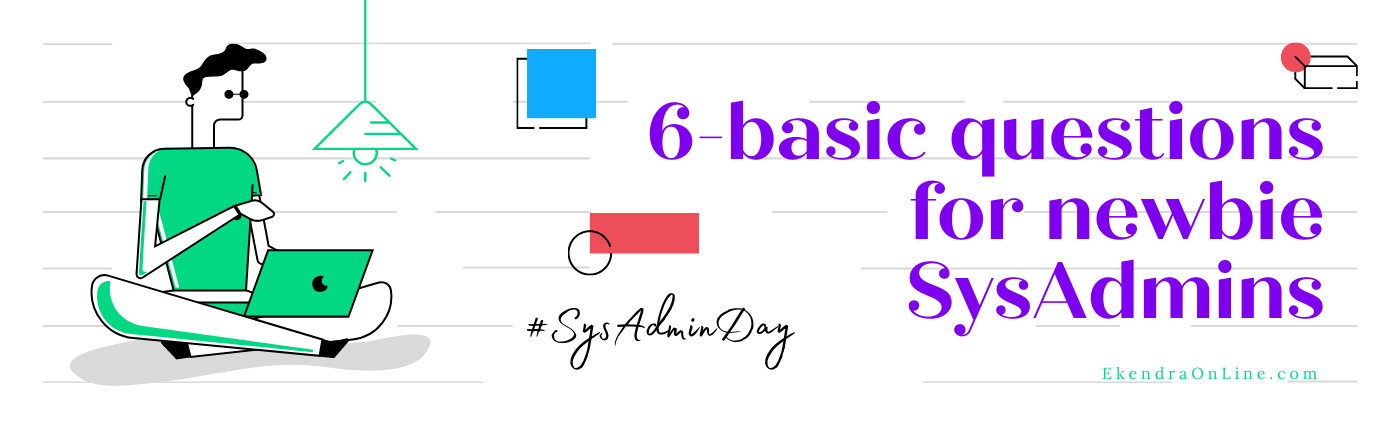 SysAdmin Day questions for System Administrator