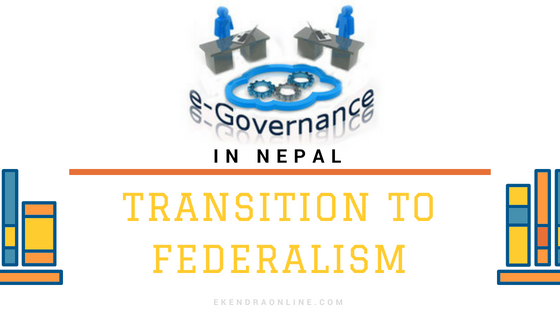 egovernance in Nepal transition to federalism